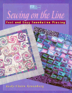Sewing on the Line: Fast and Easy Foundation Piecing