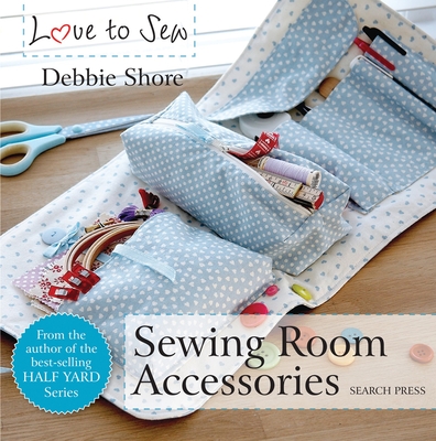 Sewing Room Accessories - Shore, Debbie