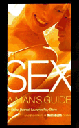 Sex: A Man's Guide