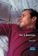 Sex and Business: Ethics of Sexuality in Business and the Workplace