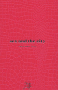 Sex and the City:Kiss and Tell (HB)