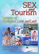 Sex and Tourism: Journeys of Romance, Love, and Lust