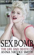 Sex Bomb: The Anna Nicole Smith Story