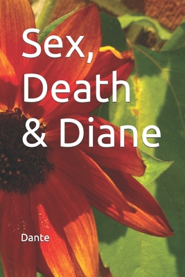 Sex, Death & Diane - Dante