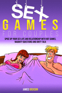 Sex games for couples: Spice up your sex life and relationship with hot games, naughty questions and dirty talk