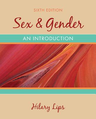 Sex & Gender: An Introduction - Lips, Hilary M