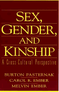 Sex, Gender, and Kinship: A Cross-Cultural Perspective