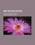 Sex in Education; Or, a Fair Chance for Girls