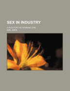 Sex in Industry: A Plea for the Working-Girl