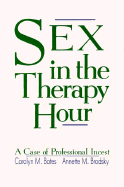 Sex in the Therapy Hour: A Case of Professional Incest