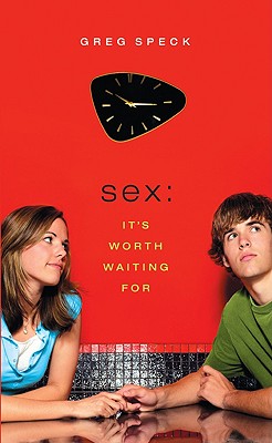 Sex: It's Worth Waiting for - Speck, Greg