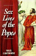 Sex Lives of the Popes - Cawthorne, Nigel