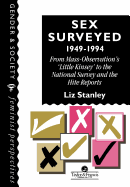 Sex Surveyed, 1949-1994: From Mass-Observation's "Little Kinsey" To The National Survey And The Hite Reports