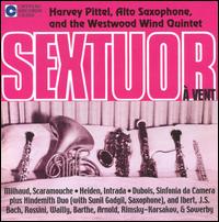 Sextuor  Vent - Harvey Pittel (sax); Sunil Gadgil (saxophone); Westwood Wind Quintet