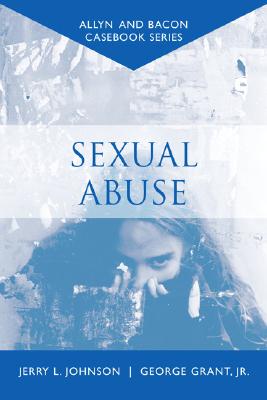 Sexual Abuse - Johnson, Jerry L (Editor), and Grant, George (Editor)