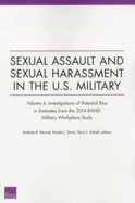 Sexual Assault and Sexual Harassment in the U.S. Military: Investigations of Potential Bias in Estimates from the 2014 RAND Military Workplace Stud, Volume 4