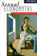 Sexual Economyths: Conceiving a Feminist Economics