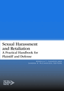 Sexual Harassment and Retaliation: A Practical Guide for Plaintiff and Defense