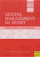 Sexual Harassment in Sport: Impact, Issues and Challenges - Volkwein, Karin A E (Editor), and Sankaran, Gopal (Editor)