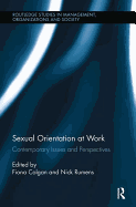 Sexual Orientation at Work: Contemporary Issues and Perspectives