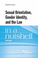 Sexual Orientation, Gender Identity, and the Law in a Nutshell