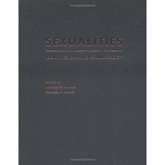 Sexualities: Identities, Behaviors, and Society - Kimmel, Michael S (Editor), and Plante, Rebecca F (Editor)
