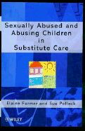 Sexually Abused and Abusing Children in Substitute Care