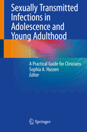 Sexually Transmitted Infections in Adolescence and Young Adulthood: A Practical Guide for Clinicians