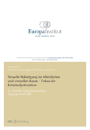 Sexuelle Bel?stigung im ffentlichen und virtuellen Raum - Fokus der Kriminalpr?vention: 14. Z?rcher Pr?ventionsforum - Tagungsband 2024
