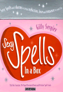 Sexy Spells in a Box: Sexy Spells and Charms to Bring Seduction, Love and Romance to Your Life
