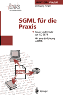 SGML Fr Die PRAXIS: Ansatz Und Einsatz Von ISO 8879