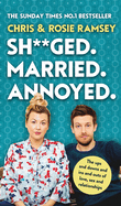 Sh**ged. Married. Annoyed.: The Sunday Times No. 1 Bestseller