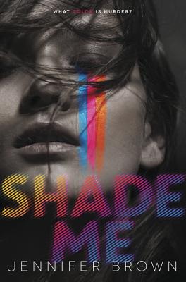 Shade Me - Brown, Jennifer