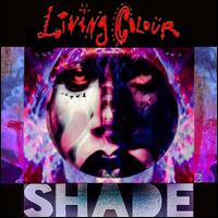 Shade - Living Colour