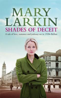 Shades of Deceit - Larkin, Mary