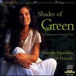 Shades of Green: A Celebration of SacredT Trees - Dorothy Papadakos (piano); Dorothy Papadakos (organ); Elizabeth Henreckson-Farum (rattle);...