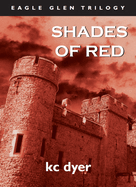 Shades of Red: An Eagle Glen Trilogy Book