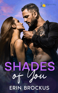 Shades of You: A Small Town Forbidden Romance