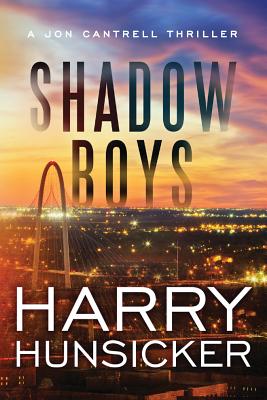 Shadow Boys - Hunsicker, Harry