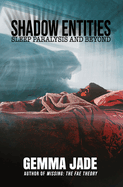 Shadow Entities: Sleep Paralysis and Beyond