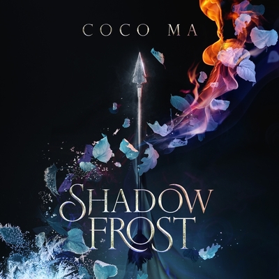 Shadow Frost Lib/E - Ma, Coco, and Maarleveld, Saskia (Read by)