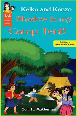 Shadow in my Camp Tent! - Mukherjee, Sumita