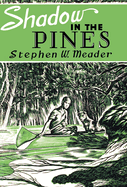 Shadow in the Pines