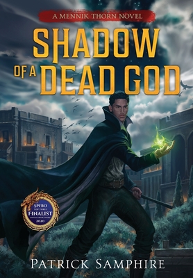 Shadow of a Dead God: An Epic Fantasy Novel - Samphire, Patrick
