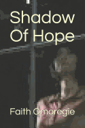 Shadow Of Hope