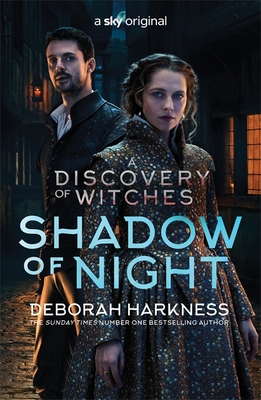 Shadow of Night: The second unputdownable book in the spellbinding All Souls series - Harkness, Deborah