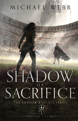 Shadow of Sacrifice - Webb, Michael