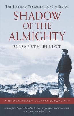 Shadow of the Almighty - Elliot, Elisabeth