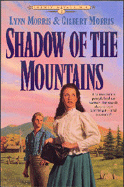 Shadow of the Mountains - Morris, Lynn, and Morris, Gilbert