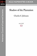 Shadow of the Plantation